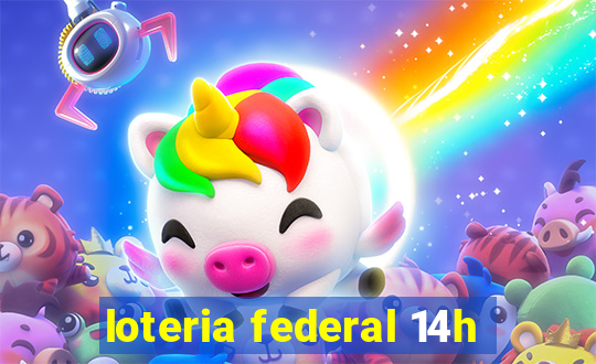 loteria federal 14h